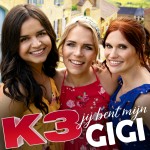 Nieuwe zomersingle Jij bent mijn Gigi van K3 nu te beluisteren! 